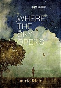 Where the Sky Opens (Hardcover)