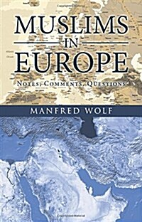 Muslims in Europe: Notes, Comments, Questions (Paperback)