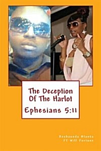 The Deception of the Harlot: No More Ignorance (Paperback)