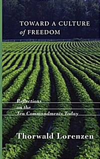 Toward a Culture of Freedom (Hardcover)