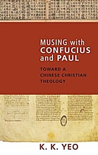 Musing with Confucius and Paul (Hardcover)