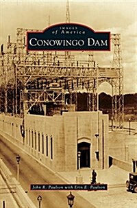 Conowingo Dam (Hardcover)