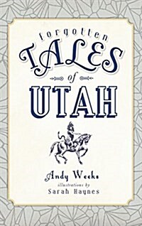 Forgotten Tales of Utah (Hardcover)