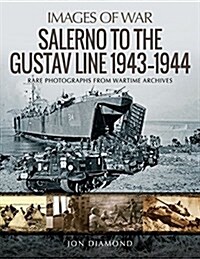 Invasion of the Italian Mainland : Salerno to the Gustav Line, 1943 1944 (Paperback)