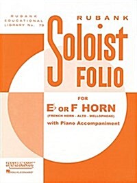 Soloist Folio: F or Eb Horn with Piano Accompaniment (Paperback)