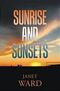 Sunrise and Sunsets (Paperback)