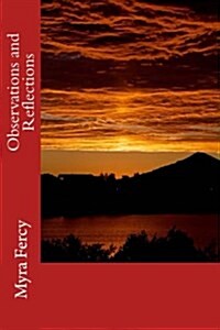 Observations and Reflections (Paperback)