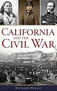 California and the Civil War (Hardcover)