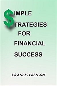 Simple Strategies for Financial Success (Paperback)