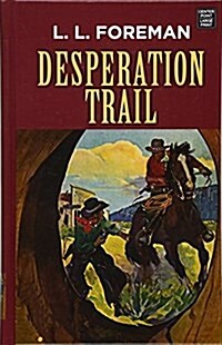 Desperation Trail (Library Binding)