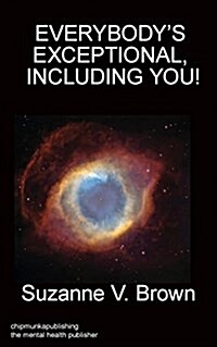 Everybodys Exceptional, Including You! (Paperback)