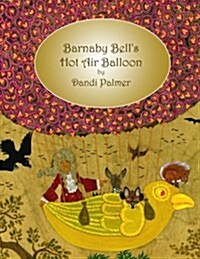 Barnaby Bells Hot Air Balloon (Paperback)