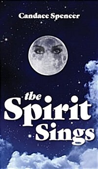 The Spirit Sings (Hardcover)