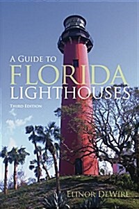 Guide to Florida Lighthouses (Paperback, 3)