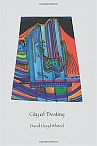 City of Destiny (Paperback)