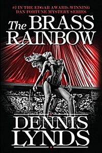 The Brass Rainbow: #2 in the Edgar Award-Winning Dan Fortune Mystery Series (Paperback)