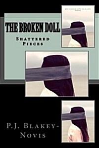 The Broken Doll: Shattered Pieces (Paperback)