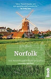 Norfolk (Slow Travel) : Local, characterful guides to Britains Special Places (Paperback, 2 Revised edition)