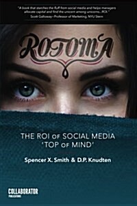 Rotoma: The Roi of Social Media Top of Mind (Paperback)