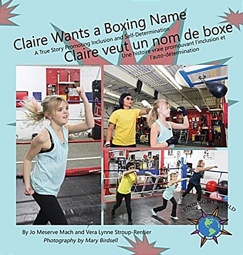 Claire Wants a Boxing Name/Claire veut un nom de boxe (Hardcover)