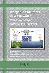 Inorganic Pollutants in Wastewater: Methods of Analysis, Removal and Treatment (Paperback)