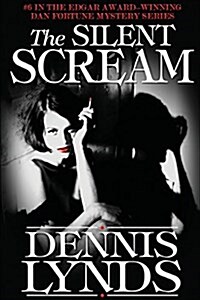 The Silent Scream: #6 in the Edgar Award-Winning Dan Fortune Mystery Series (Paperback)