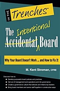 The Intentional Board: Why Your Board Doesnt Work ... and How to Fix It (Paperback)