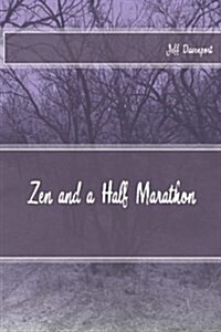 Zen and a Half Marathon (Paperback)