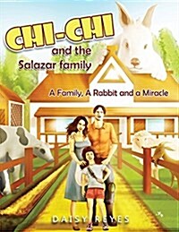 Chi Chi and the Salazar Family: Revised Edition (Paperback, Revised)