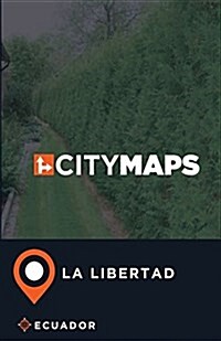 City Maps La Libertad Ecuador (Paperback)
