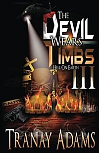 The Devil Wears Timbs III: Hell on Earth (Paperback)