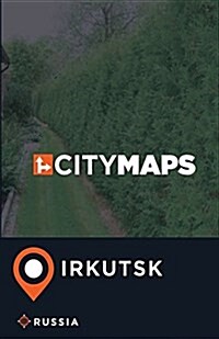 City Maps Irkutsk Russia (Paperback)