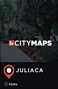 City Maps Juliaca Peru (Paperback)