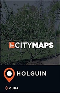 City Maps Holguin Cuba (Paperback)