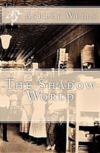 The Shadow World (Paperback)