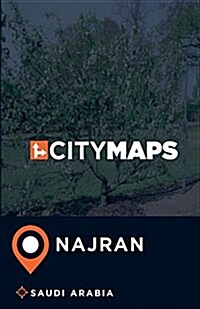 City Maps Najran Saudi Arabia (Paperback)