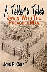A Tellers Tales: Jawin with the Preacherman (Paperback)