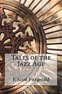 Tales of the Jazz Age (Paperback)