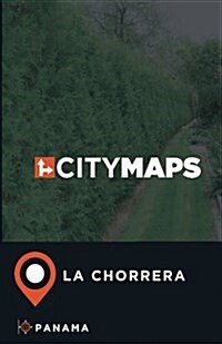 City Maps La Chorrera Panama (Paperback)