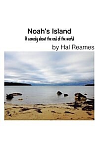 알라딘: Noah's Island: A Comedy about the End of the World (Paperback)