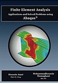 Finite Element Analysis Applications and Solved Problems Using Abaqus (Paperback)