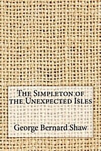 The Simpleton of the Unexpected Isles (Paperback)