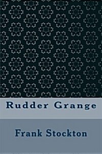 Rudder Grange (Paperback)