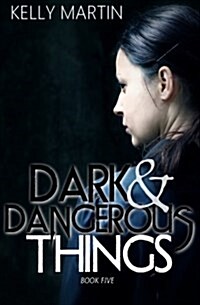 Dark and Dangerous Things (Paperback)