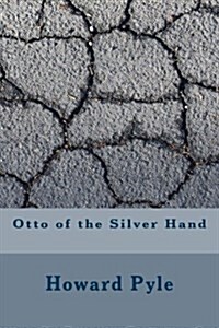 Otto of the Silver Hand (Paperback)