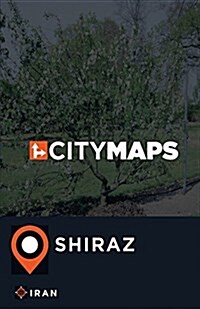 City Maps Shiraz Iran (Paperback)