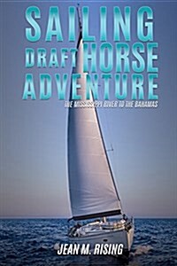 Sailing Draft Horse Adventure (Paperback)