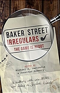 Baker Street Irregulars: The Game Is Afoot (Paperback)