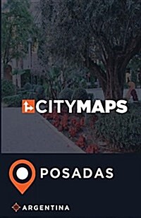 City Maps Posadas Argentina (Paperback)