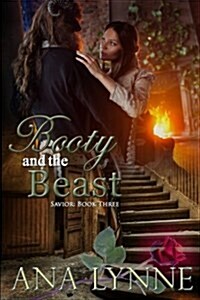 Booty and the Beast (Savior: Book 3): Savior: Book 3 (Paperback)